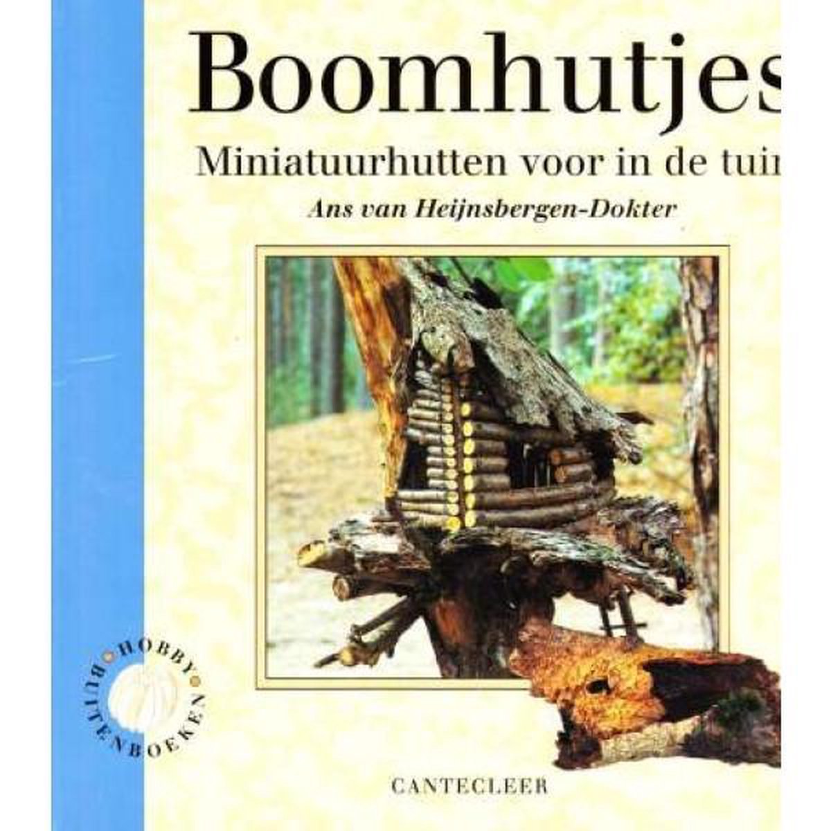 Boomhutjes / Cantecleer hobby buitenboeken