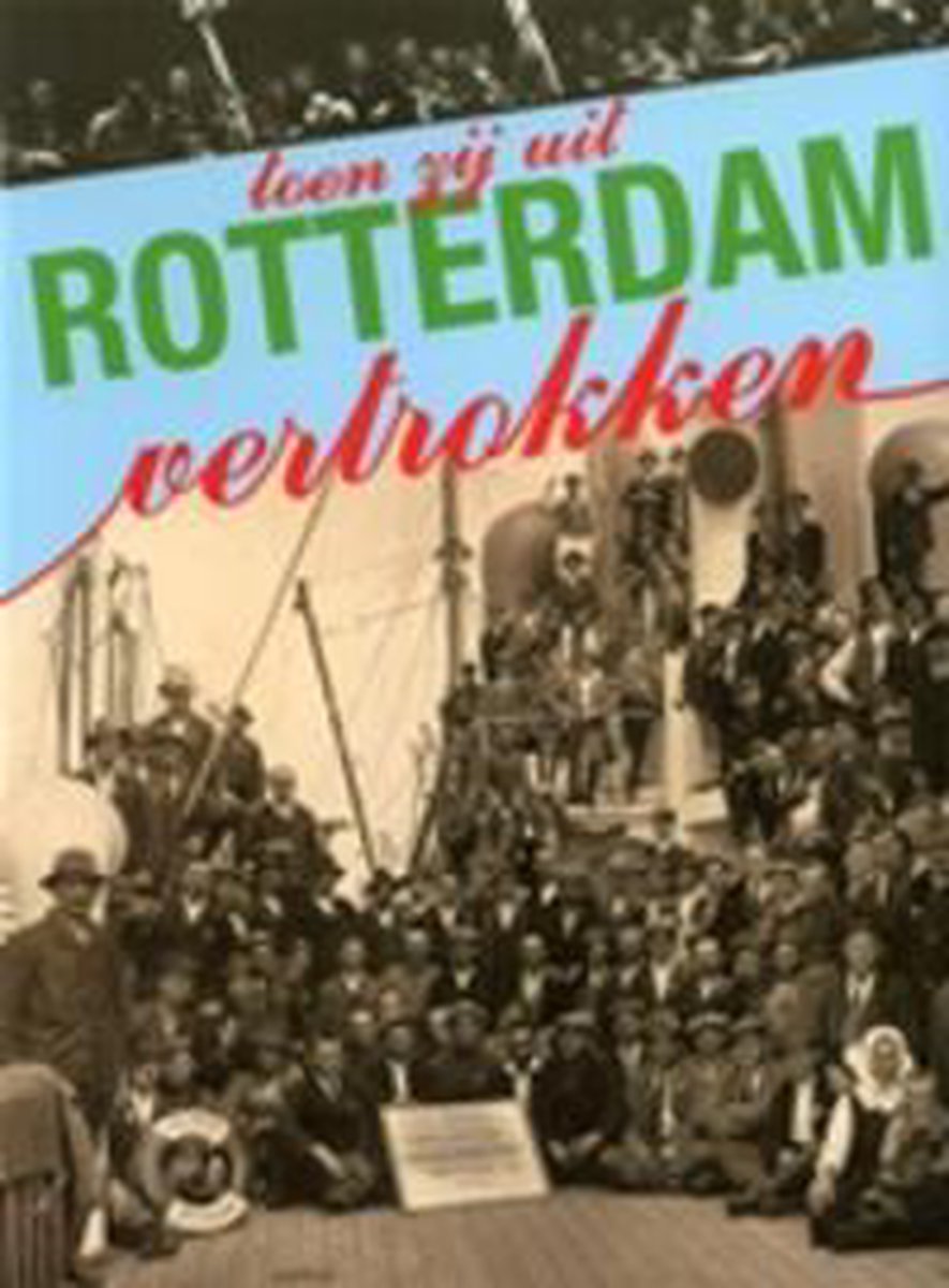 boekenbalie_9789066302266_cover Toen zij uit Rotterdam vertrokken