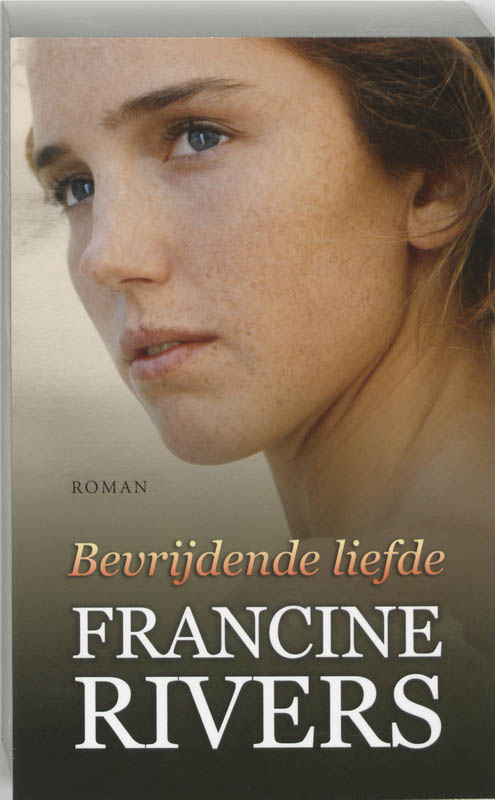 Francine Rivers Bevrijdende Liefde thumbnail