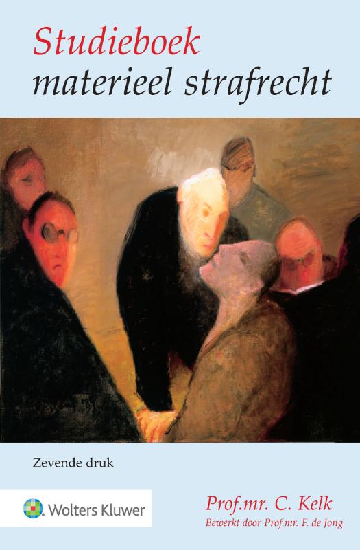 C. Kelk Studieboek Materieel Strafrecht