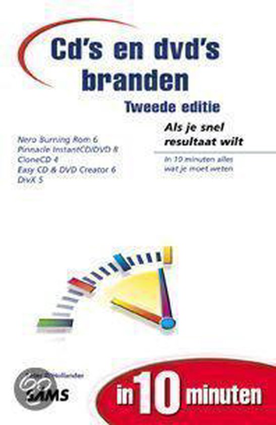Cd's en dvd's branden in 10 minuten / In 10 minuten