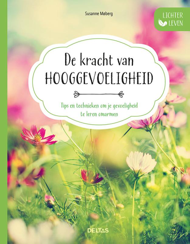 Susanne Moberg De Kracht Van Hooggevoeligheid / Lichter Leven