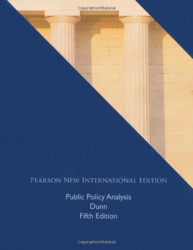 Public Policy Analysis: Pearson  International Edition