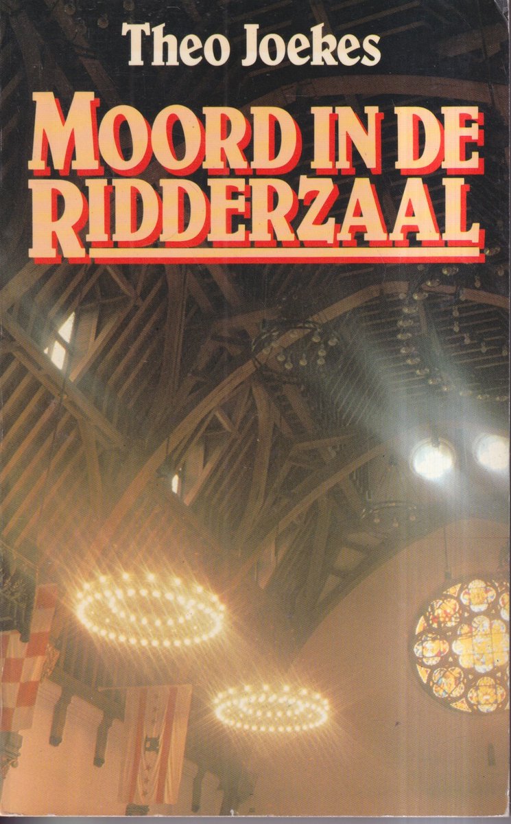 Moord in de Ridderzaal : een extravagantie