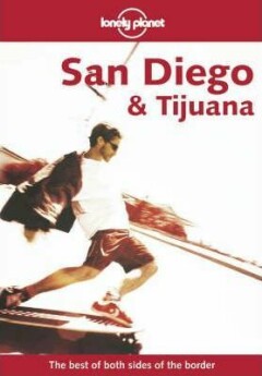 Lonely Planet San Diego & Tijuana thumbnail