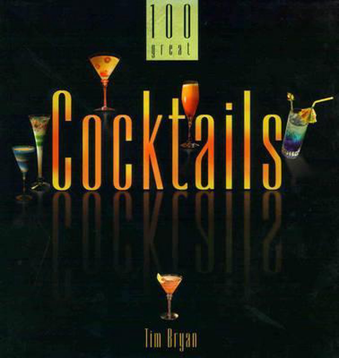 100 Great Cocktails