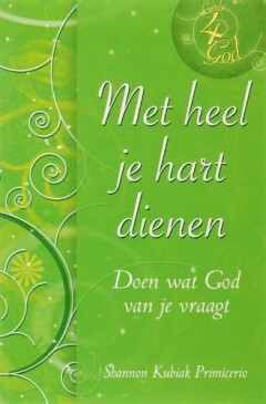 Met heel je hart dienen / Girls 4 God