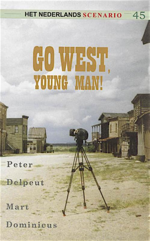Go west, young man! / Het Nederlands scenario / 45