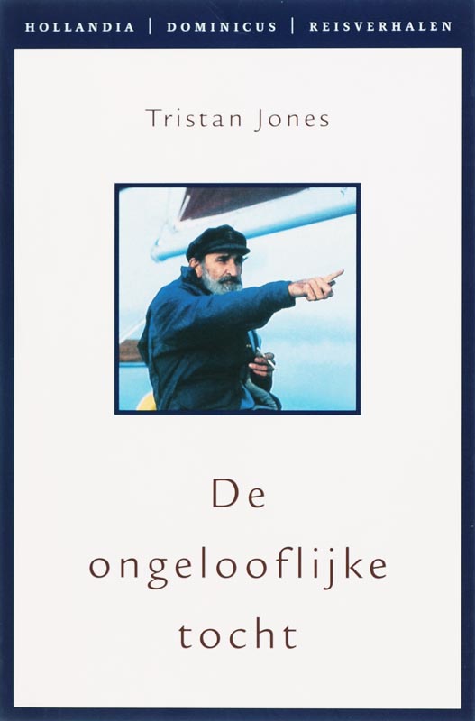 De ongelooflijke tocht / Hollandia reisverhalen