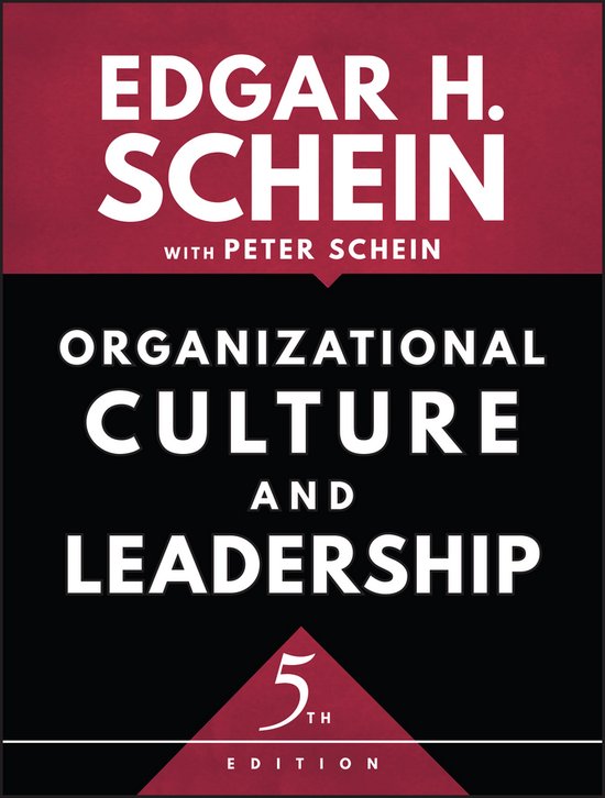 Edgar H. Schein Organizational Culture And Leadership / The Jossey-Bass Business & Management Series