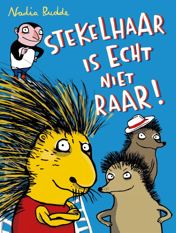 Stekelhaar is echt niet raar!