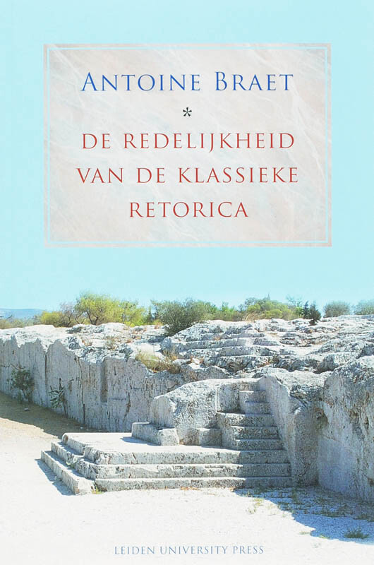 boekenbalie_9789087280239_cover De Redelijkheid van de Klassieke Retorica / LUP Academic