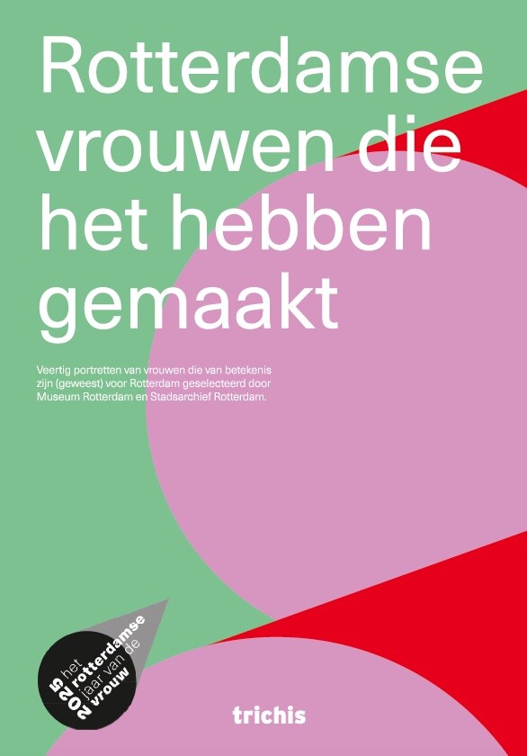 Rotterdamse vrouwen die het gemaakt hebben