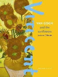 Van Gogh and the sunflowers