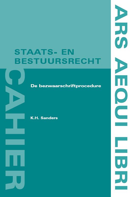Ars Aequi cahiers Staats- en bestuursrecht 11 -   De bezwaarschriftprocedure