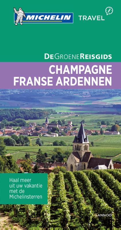 Champagne/Franse Ardennen / De Groene Reisgids