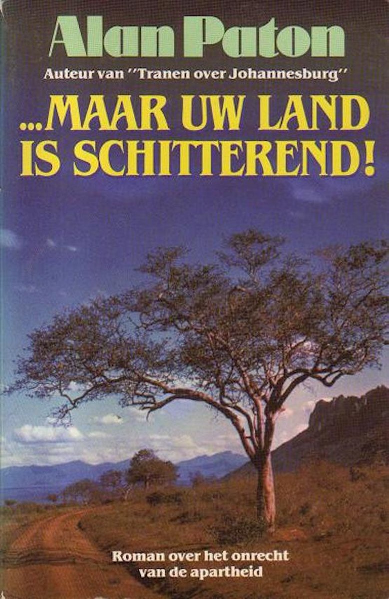 Maar uw land is schitterend