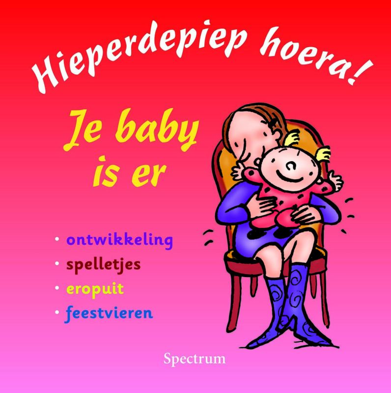 Hieperdepiep hoera! Je baby is er / Hieperdepiep Hoera!