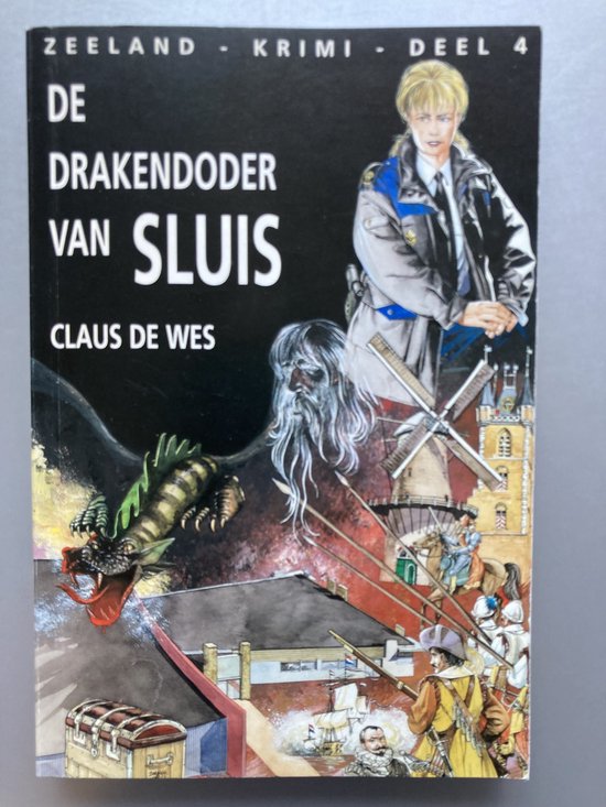 De draakenmoordenaar van Sluis / Zeeland-Krimi / IV