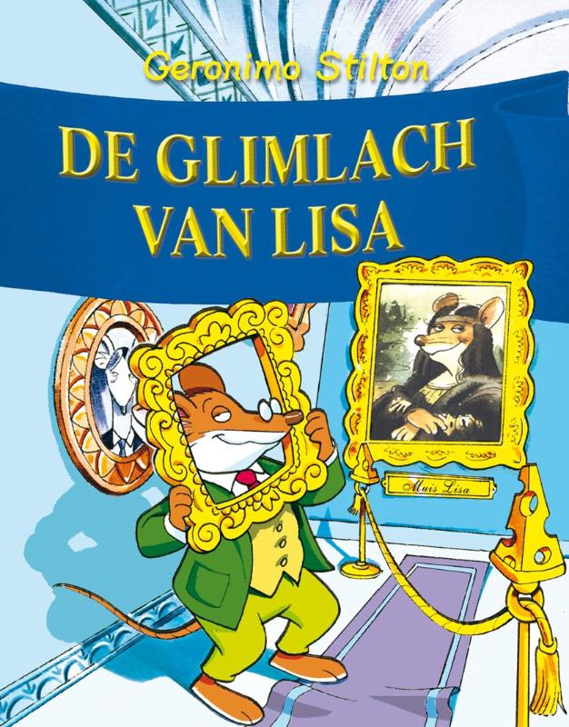boekenbalie_9789085920106_cover De glimlach van Lisa / Geronimo Stilton / 11