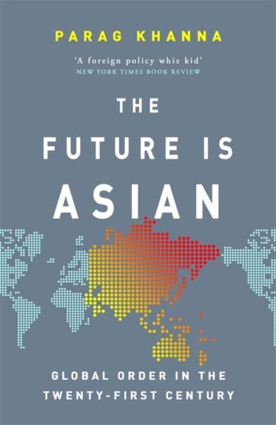 Khanna, P: Future Is Asian