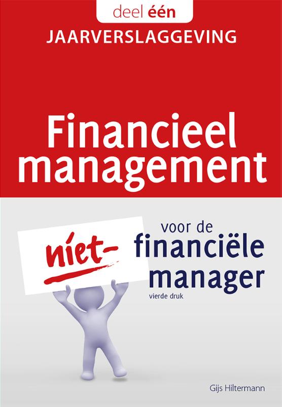 Financieel management voor de niet-financiële manager 1 -   Jaarverslaggeving