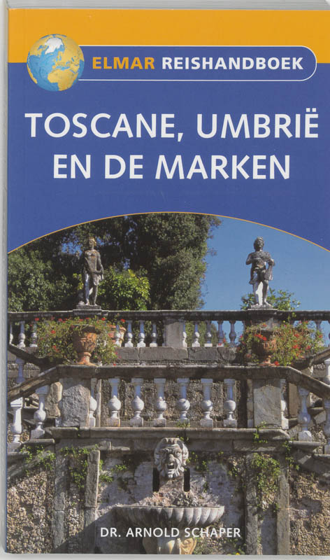 Reishandboek / Toscane, Umbrie en de Marken / Elmar reishandboek