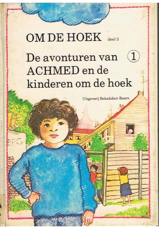 1 Avonturen van Achmed en de kinderen om de hoek