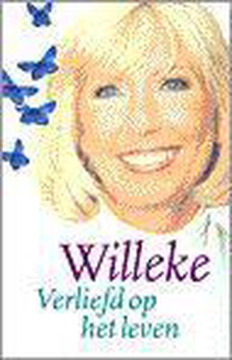 Willeke - verliefd op het leven