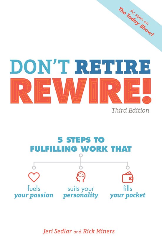 Don't Retire, Rewire!, 3e