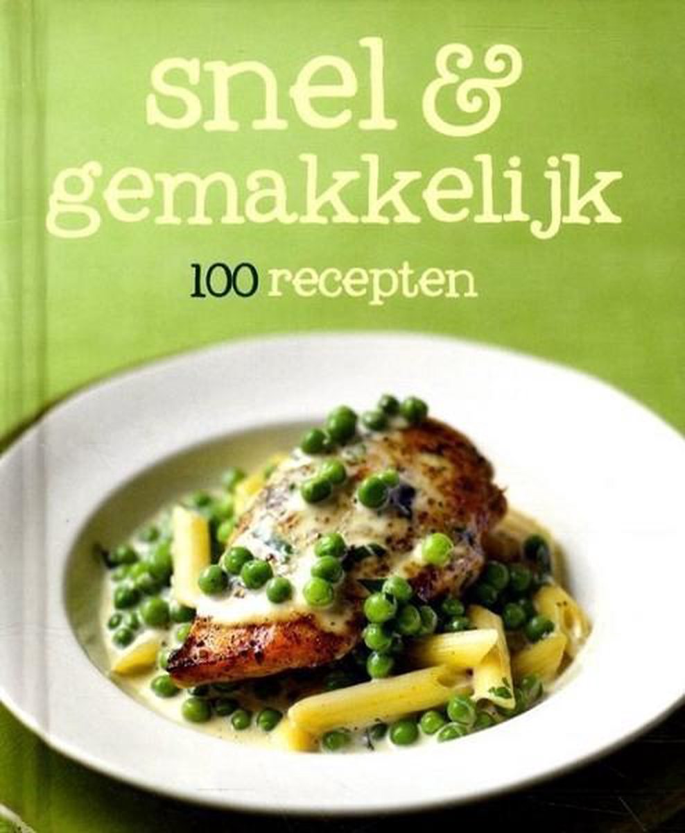boekenbalie_9781445483283_cover 100 RECEPTEN SNEL & GEMAKKELIJK