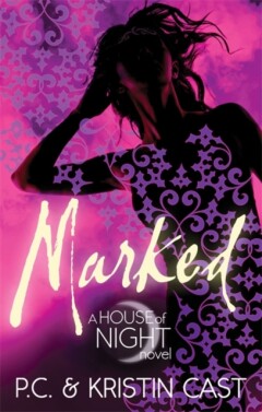 Marked / House of Night