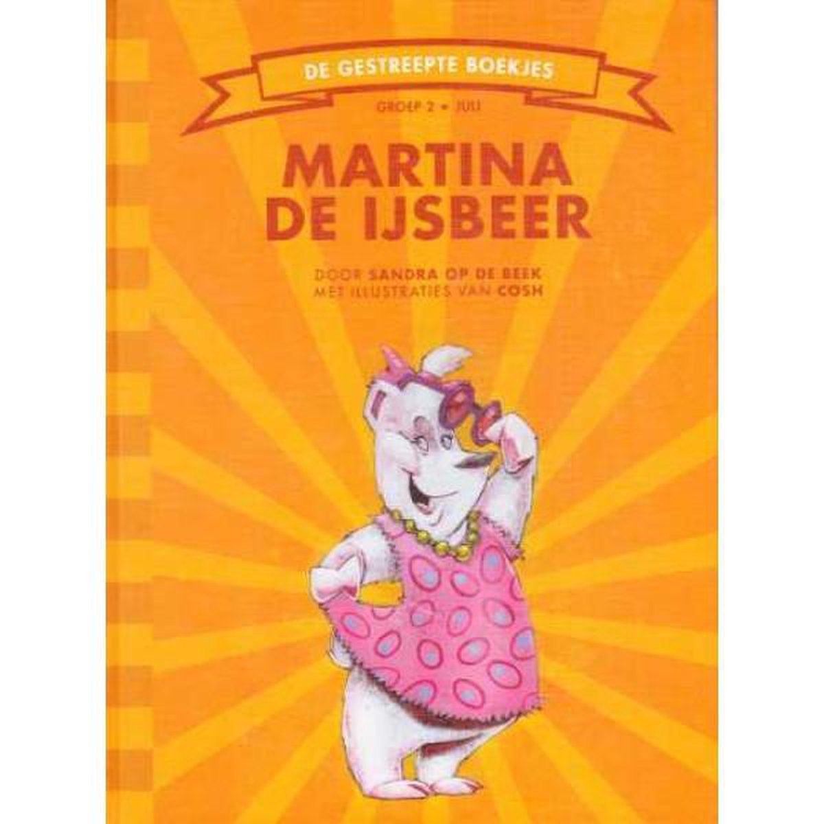 Martina de ijsbeer / De Gestreepte Boekjes