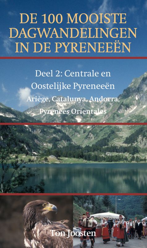 De 100 mooiste dagwandelingen in de Pyreneeen 2: Centr. en O