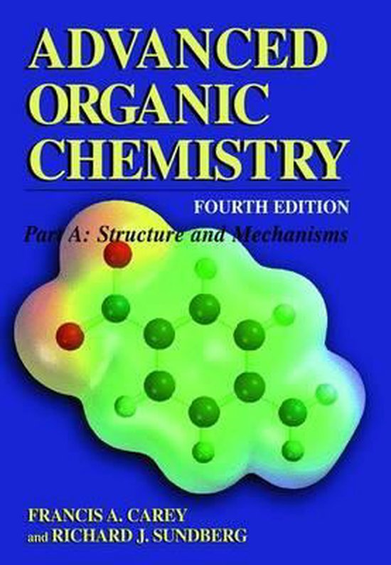 Advanced Organic Chemistry: Pt. A