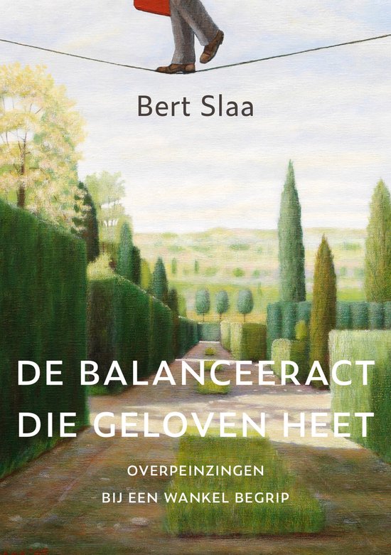 De balanceeract die geloven heet