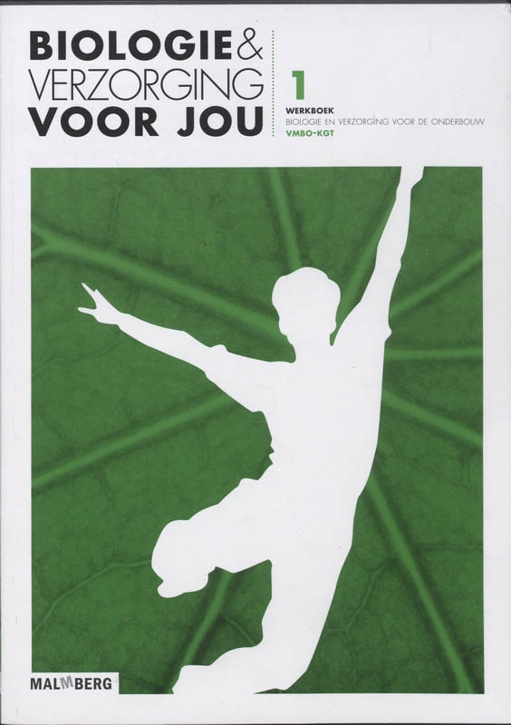 Biologie en Verzorging voor jou Vmbo-kgt Werkboek 1