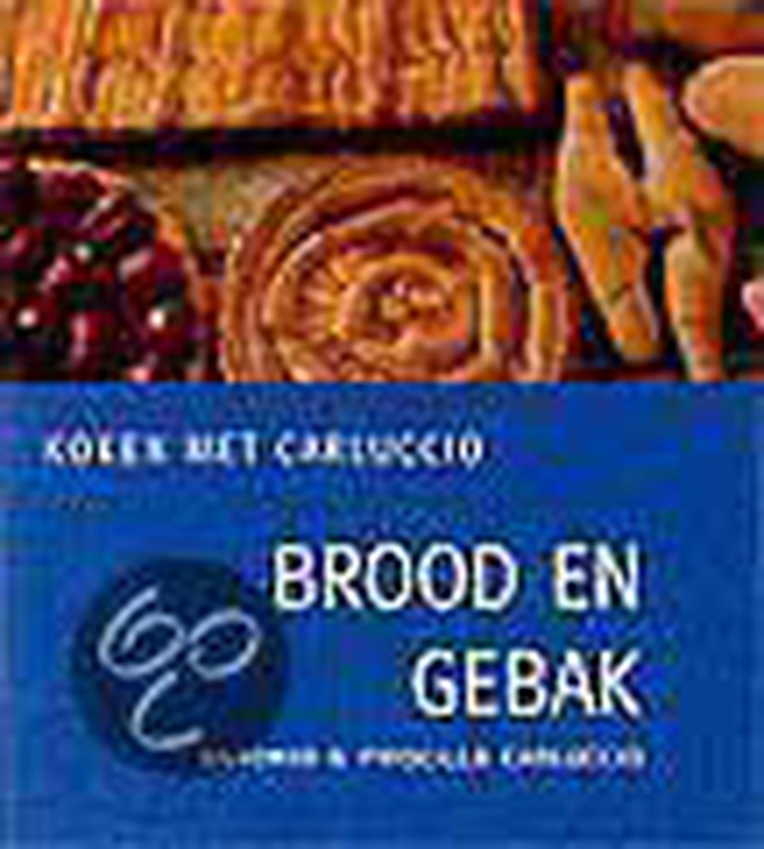 boekenbalie_9789060975671_cover Brood en gebak / Koken met Carluccio