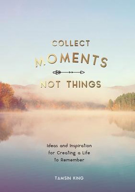 boekenbalie_9781787832404_cover Collect Moments, Not Things