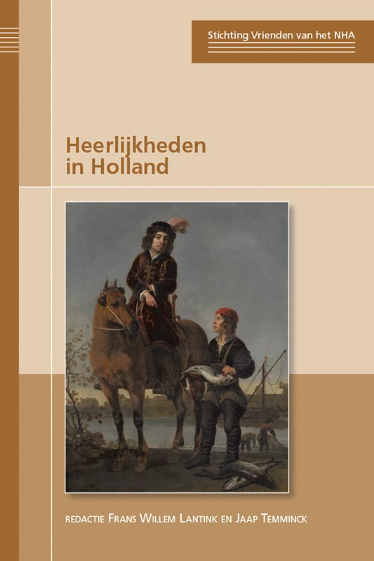 Heerlijkheden in Holland / Publicaties van de Stichting Vrienden van het Noord-Hollands Archief / 3