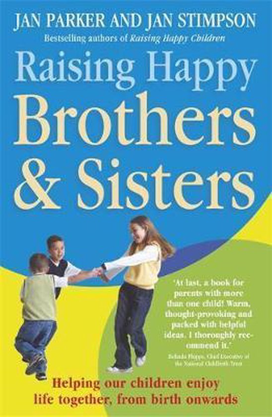 Raising Happy Brothers And Sisters