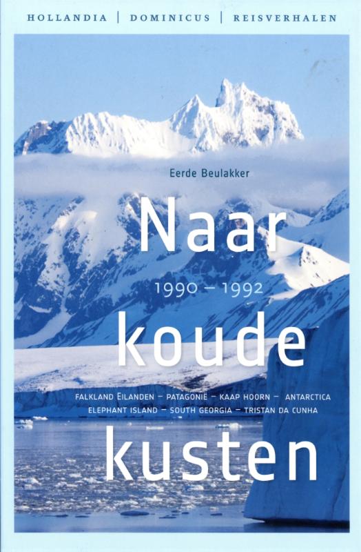 Hollandia zeeboeken - Naar koude kusten 1990-1992