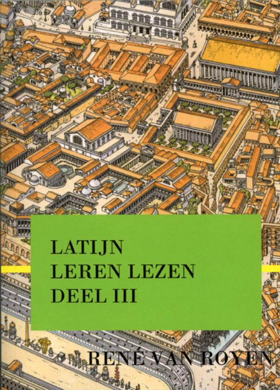 Latijn leren lezen / deel III