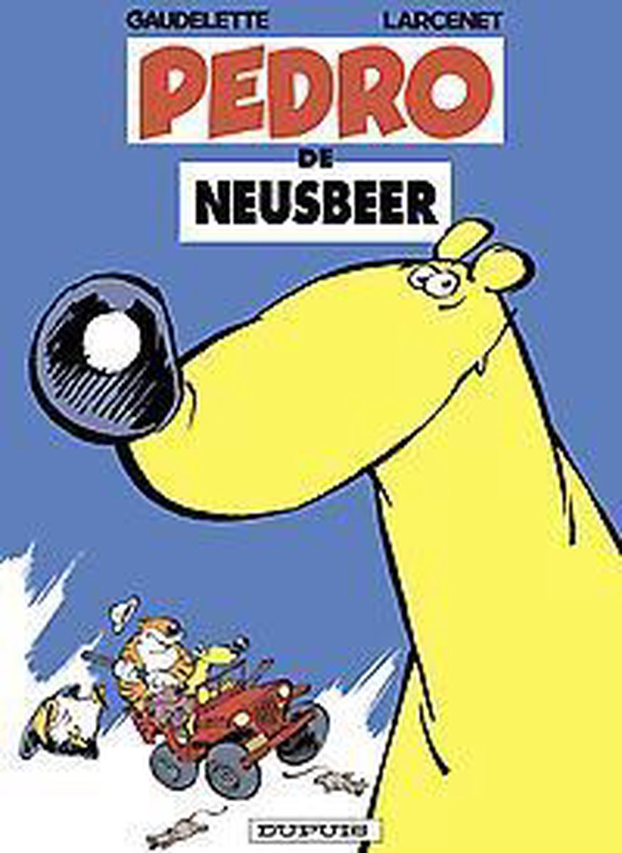 Pedro de neusbeer, deel 1 / Pedro de neusbeer / 1