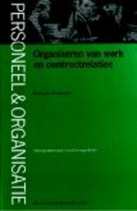 Organiseren van werk en contractrelaties / Monografieen personeel & organisatie