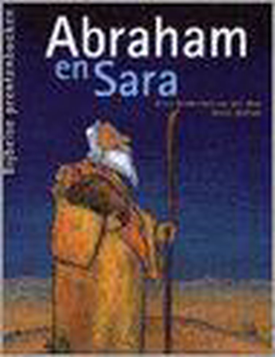 Abraham en Sara / Bijbelse prentenboeken