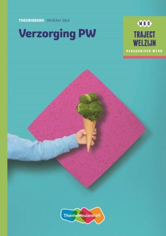 Traject Welzijn  - Verzorging PW niveau 3/4 Theorieboek