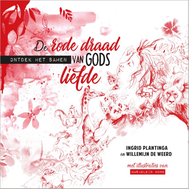 De rode draad van Gods liefde / De rode draad