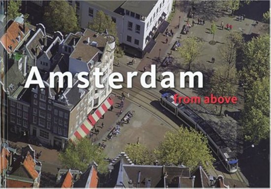 Amsterdam from above Engelse editie