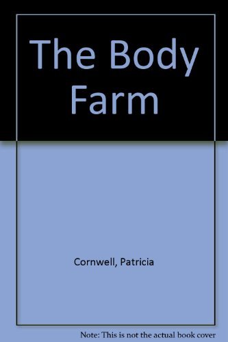 The body farm
